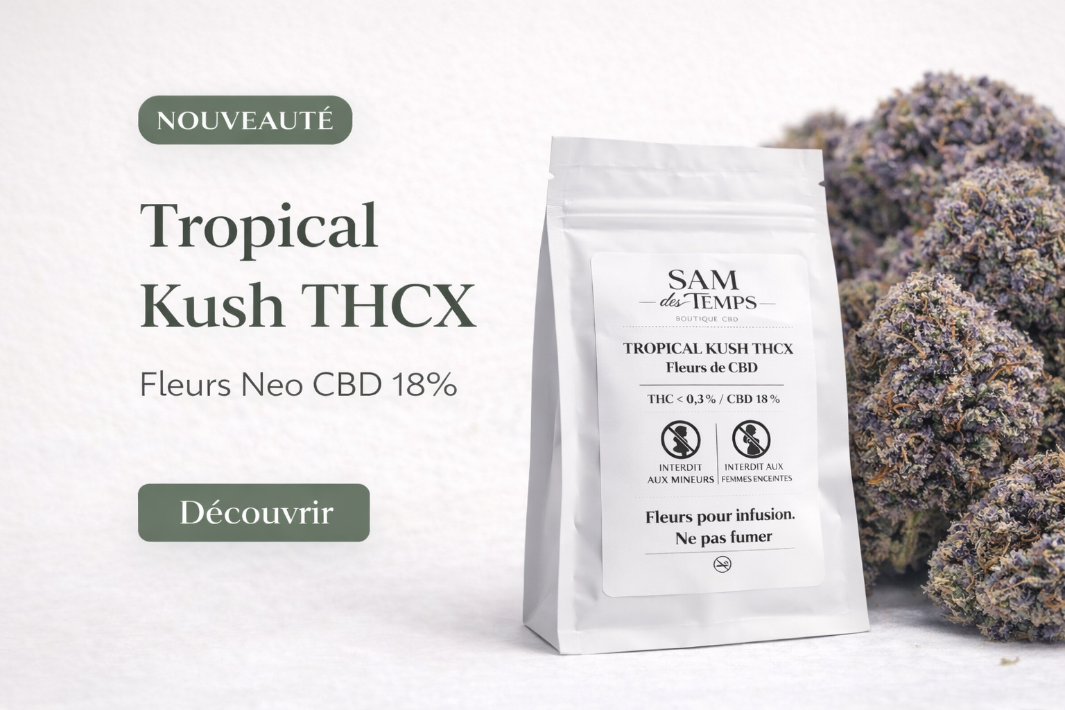 Infusion Fleurs CBD - TROPICAL KUSH THCX